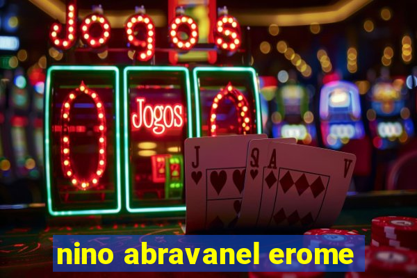 nino abravanel erome